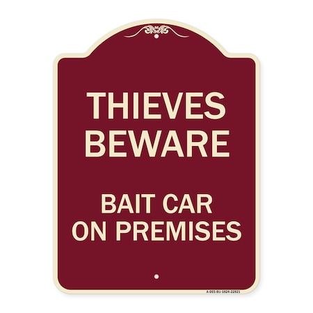Signmission Thieves Beware Bait Car on Premises Heavy-Gauge Aluminum Architectural Sign, 24" H, BU-1824-22821 A-DES-BU-1824-22821